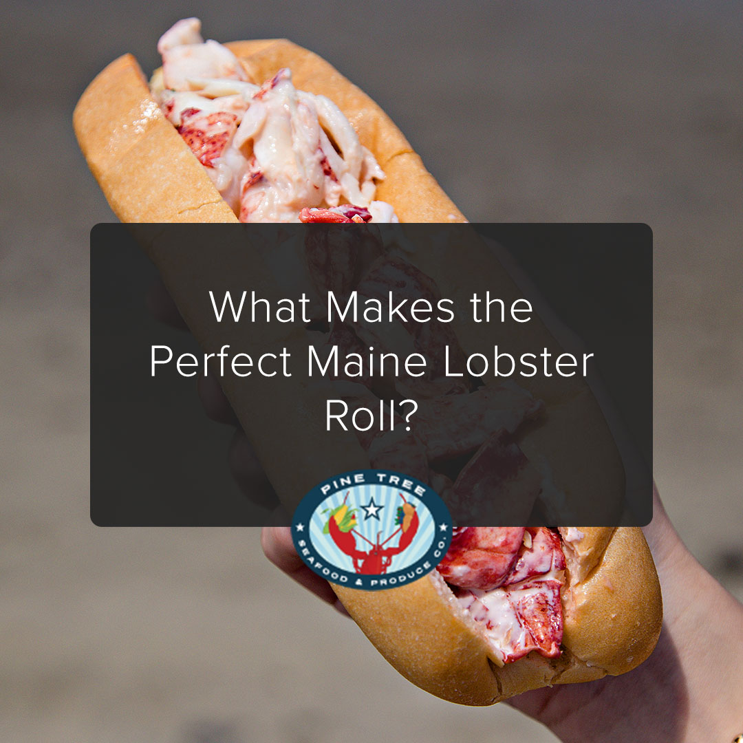 What Makes the Perfect Maine Lobster Roll?