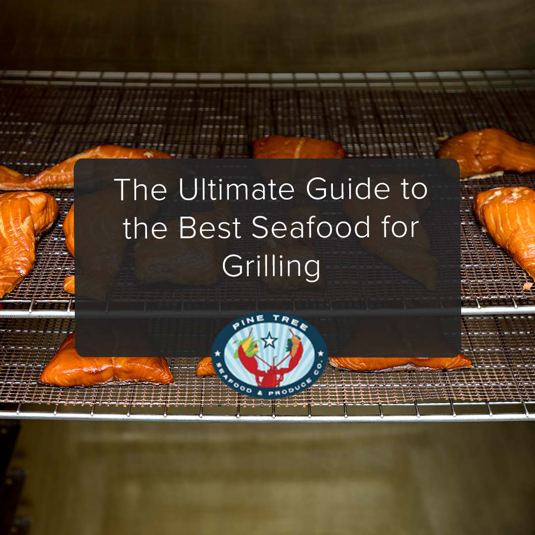 The Ultimate Guide to the Best Seafood for Grilling